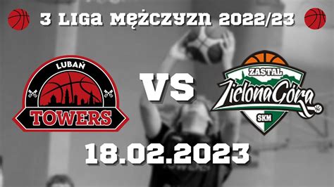 Luba Towers Vs Skm Zastal Zielona G Ra Youtube