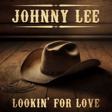 Album Looking For Love Re Recorded Johnny Lee Qobuz Download And