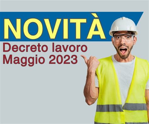 Decreto Lavoro Del 1 Maggio 2023 Le Novità Meleam Spa