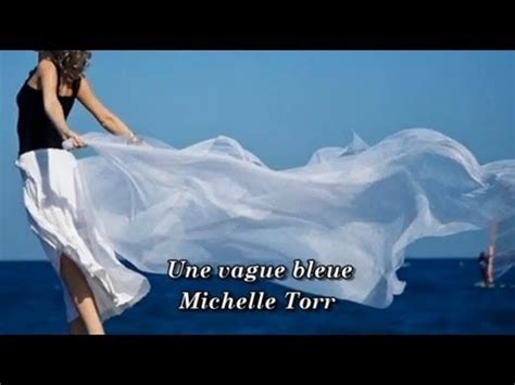 MICHELE TORR UNE VAGUE BLEUE YouTube