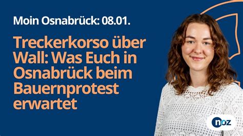 08 01 Treckerkorso über Wall Was euch in Osnabrück beim Bauernprotest