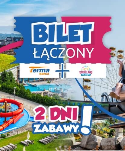 Rabkoland Termy Bania Bilet Czony Promocje