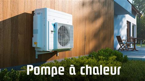 Pompe Chaleur Fonctionnement Avantages Et Inconv Nients