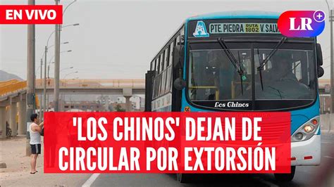 Los Chinos Dejarán De Circular Por Amenazas De Extorsión En Vivo