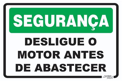 Placa Segurança Desligue o Motor Antes de Abastecer Afonso Sinalizações