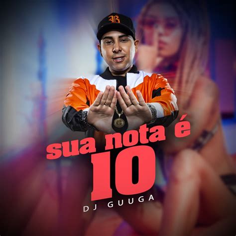 Sua Nota Single Album By Dj Guuga Apple Music