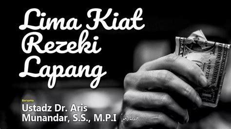 5 Kiat Rezeki Lapang Ustadz Dr Aris Munandar S S M P I YouTube