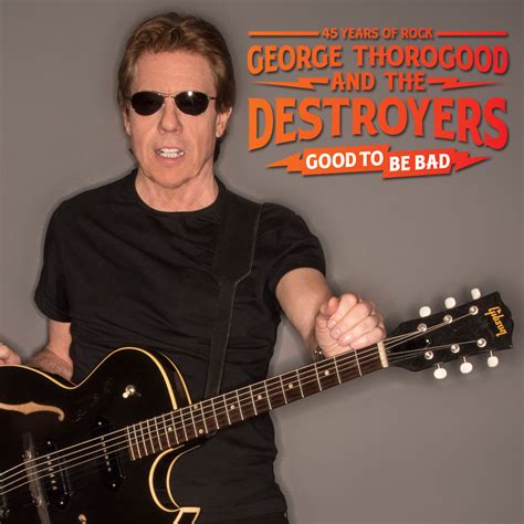 George Thorogood The Palace Theatre