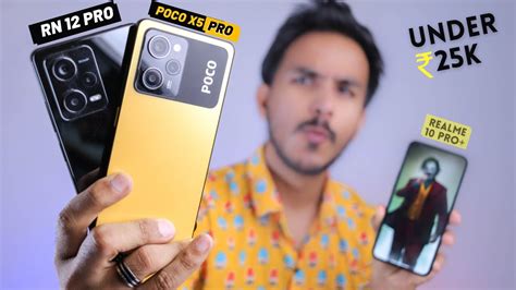 Poco X5 Pro Vs Redmi Note 12 Pro Vs Realme 10 Pro Plus Best Phone