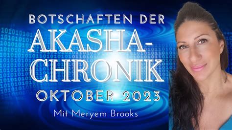 OKTOBER 2023 Botschaften Aus Der Akasha Chronik YouTube