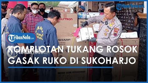 Berita Solo Hari Ini Komplotan Tukang Rosok Gasak Ruko Di Sukoharjo