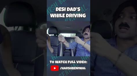 Desi Dads While Driving 😂😂 Youtube