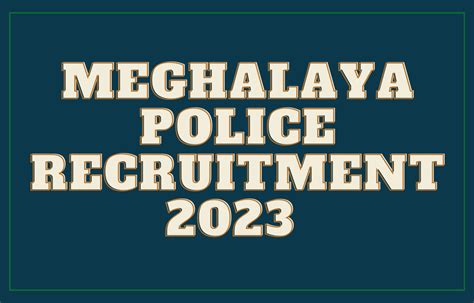 Meghalaya Police Recruitment Check Expected Posts