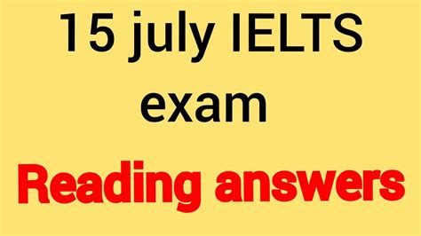 15 July Ielts Exam Reading Answers Answers Of 15 July Ielts Exam Reading Ieltswithsidhu45