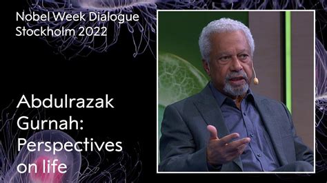 Abdulrazak Gurnah Nobel Prize In Literature 2021 Perspectives On Life