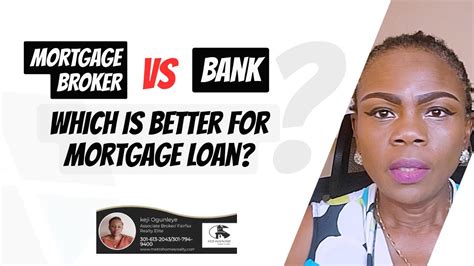 Mortgage Broker Vs Bank Which Is Better For Mortgage Loan Youtube