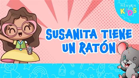 Susanita Tiene Un Rat N Canciones Para Ni Os Youtube