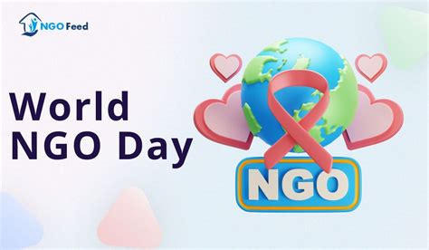 World Ngo Day 2024 Celebrating Role Of Ngos Why History