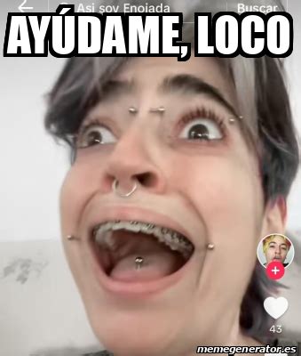 Meme Personalizado Ayúdame loco 33361813