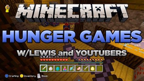 Minecraft Xbox Hunger Games [xbox 360 Edition] W Youtubers And W Commentary Youtube