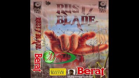 Rusty Blades Berat Full Album Youtube