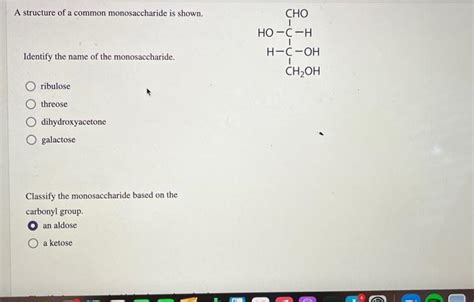 Solved A structure of a common monosaccharide is shown. | Chegg.com