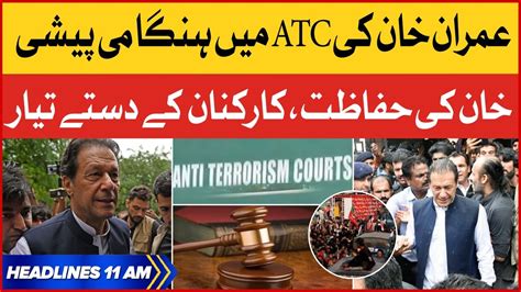 Imran Khan Hearing In ATC Court BOL News Headlines At 11 AM PTI In