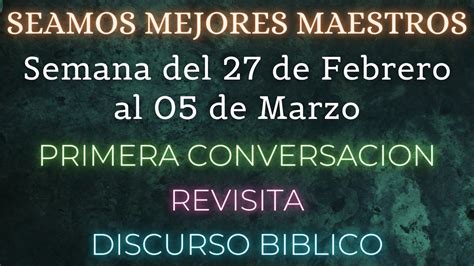 Seamos Mejores Maestros Semana Del De Febrero Al De Marzo