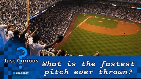 What Is The Fastest Pitch Ever Thrown In The Mlb Its Over 100 Mph Just Curious Youtube