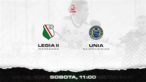 III Liga Legia II Warszawa Vs Unia Skierniewice Live YouTube