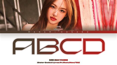 Vostfr Nayeon Abcd Color Coded Lyrics Fran Ais Rom Han