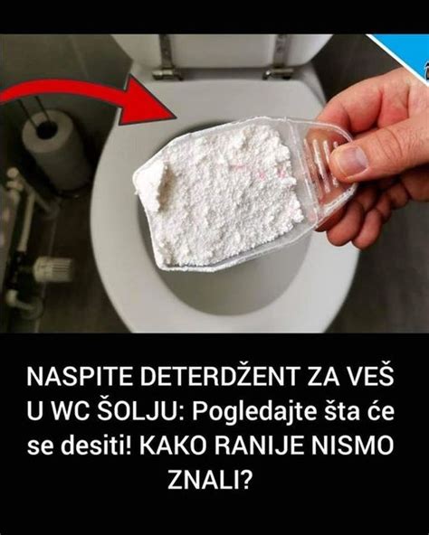 NASPITE DETERDŽENT ZA VEŠ U WC Š0LJU Pogledajte šta će se desiti KAKO