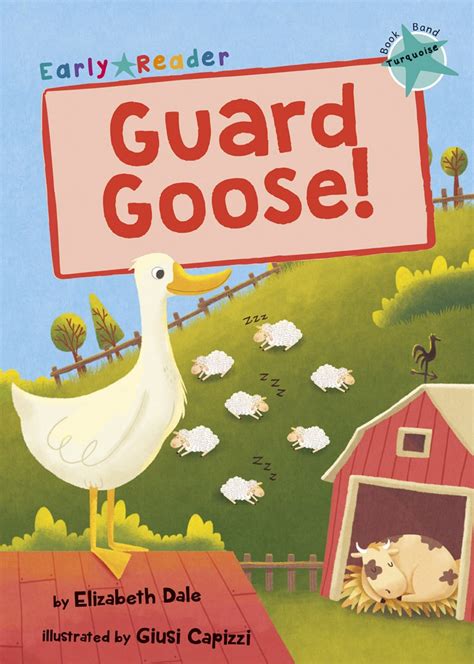 Guard Goose! - Maverick Early Readers