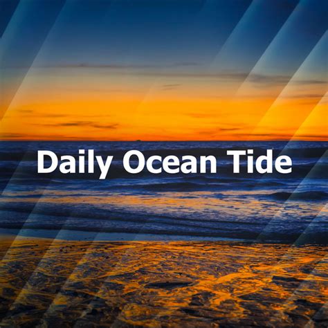 Daily Ocean Tide Album By Ocean Sounds Collection Spotify