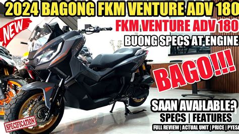 2024 FKM VENTURE ADV 180 ANG BAGONG ADVENTURE SCOOTER NG FEKON FULL