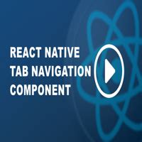 React Native Tab Navigation Component Geeksforgeeks Videos