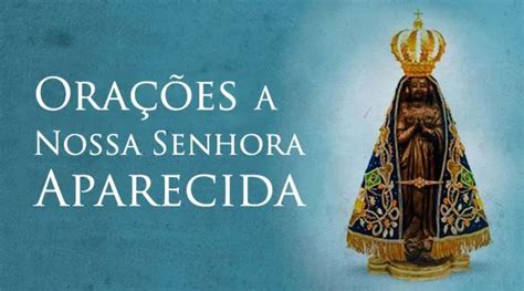 No Dia De Nossa Senhora Aparecida Reze Padroeira Do Brasil Estas