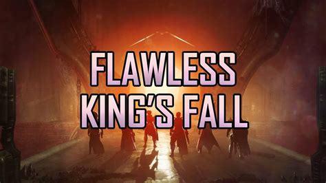 Flawless King S Fall In Destiny Youtube