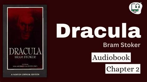 Dracula Bram Stoker Audiobook Chapter 2 Youtube