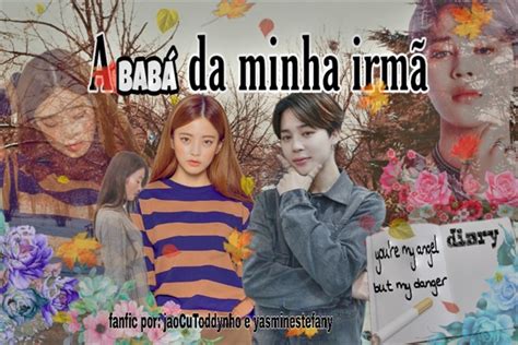 História A Babá Da Minha Irmã Imagine Park Jimin História Escrita Por Lillylillyzita