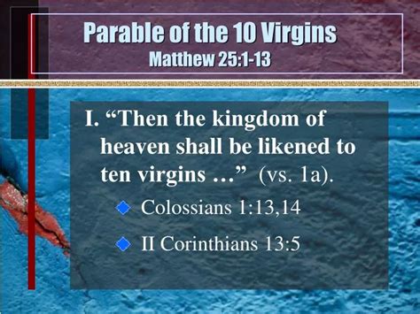 Ppt Parable Of The 10 Virgins Matthew 25 1 13 Powerpoint Presentation Id 1209176