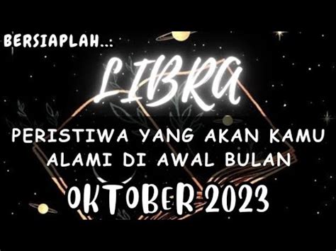 LIBRA Bersiaplah Peristiwa Yang Akan Kamu Alami Di Awal Bulan