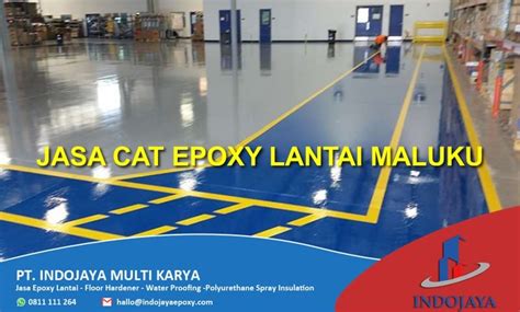 Jasa Cat Epoxy Lantai Maluku Dengan Pelayananan TerBaik Dan Bergaransi