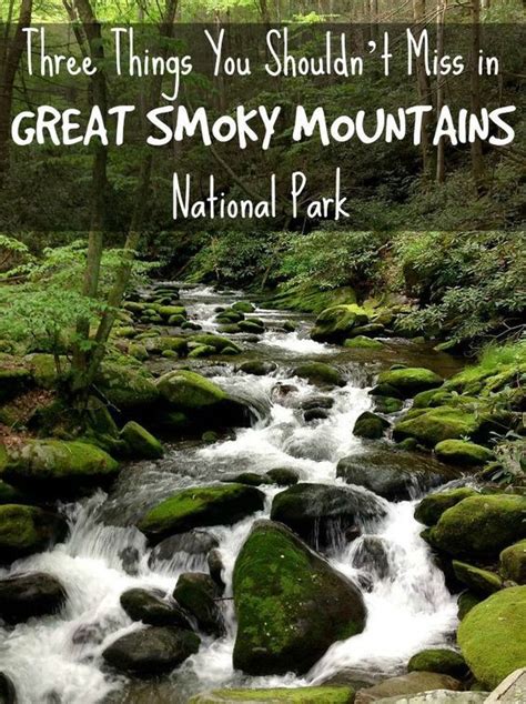 Three Must Sees In Great Smoky Mountains National Park Smokey