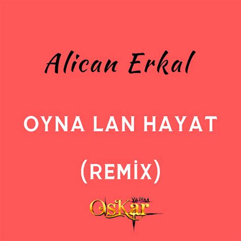 Oyna Lan Hayat Remix YouTube Music