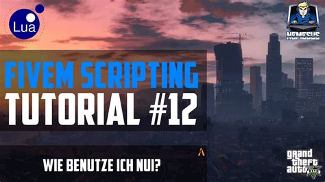 FiveM Scripting Tutorial 12 Wie Benutze Ich NUI 2 LUA Deutsch