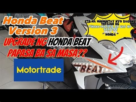 Honda Beat Version 3 Upgrade Ng Beat Mas Pinaganda At Porma