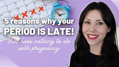 Reasons Why Your Period Is Late Youtube