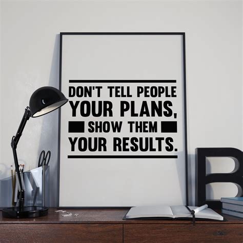 Don T Tell People Your Plans Show Them Your Results Etsy