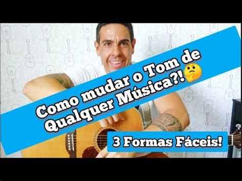 Como Mudar O Tom De Qualquer M Sica Formas F Ceis Youtube